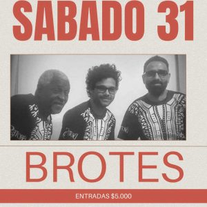 BROTES | 31 de Mayo